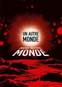 Évocation contemporaine du réalisme fantastique Tome 2 - un autre monde///dans notre monde
