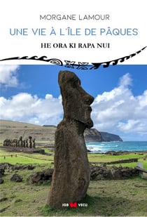 Une vie a l'ile de paques