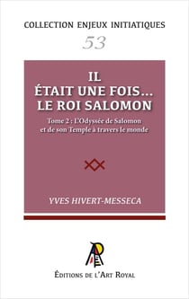 Enjeux initiatiques 53 : Salomon 2