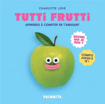 Tutti frutti : apprends à compter en t'amusant
