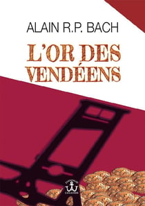 L'or des Vendéens