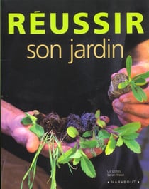 Reussir son jardin