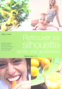 Retrouver sa silhouette apres une grossesse