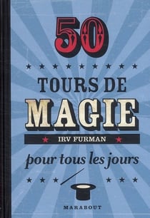 50 tours de magie pour tous les jours