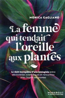 La femme qui tendait l'oreille aux plantes