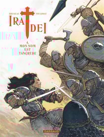 Ira dei Tome 4 : mon nom est Tancrède