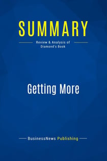 Summary: Getting More : Review and Analysis of Diamond's Book