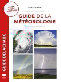 Guide Delachaux : Guide de la météorologie (14e édition)