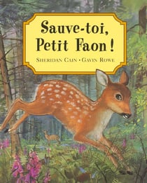 Sauve-toi petit faon !