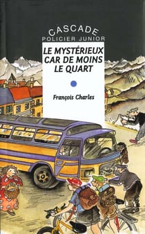 Le mystérieux car de moins le quart