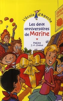 L'école d'agathe - les deux anniversaires de marine