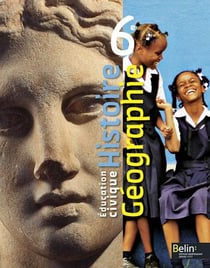 Histoire-géographie - éducation civique - 6ème - manuel de l'élève