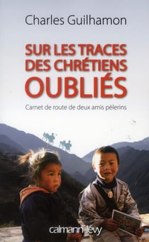 Sur les traces des chrétiens oubliés