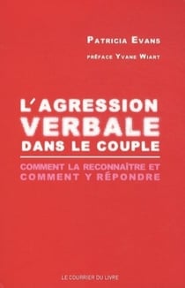 L'agression verbale dans le couple - comment la reconnaître et comment y répondre ?