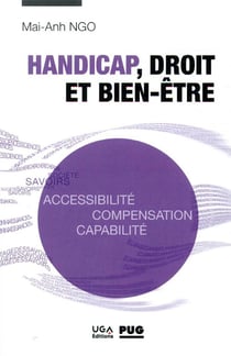 Handicap, droit et bien-être : accessibilité, compensation, capabilité