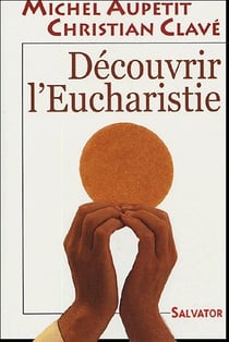 Découvrir l'eucharistie