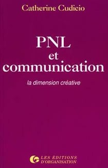 PNL et communication : La dimension créative
