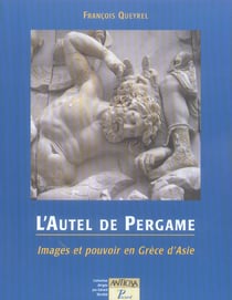 L'autel de pergame. images et pouvoir en grece d'asie.
