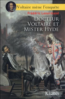 Docteur Voltaire et mister Hyde