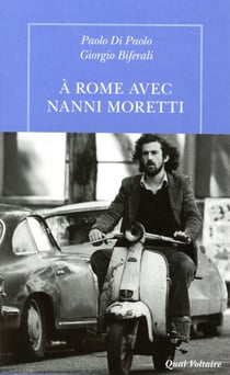 À Rome avec Nanni Moretti