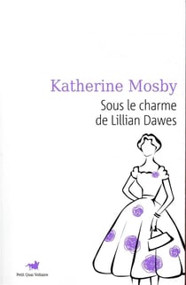 Sous le charme de Lillian Dawes