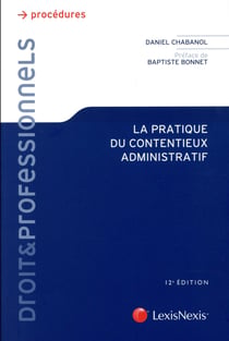 La pratique du contentieux administratif (12e édition)