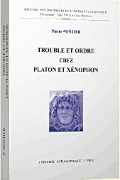 Trouble et ordre chez platon et xenophon