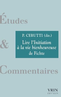 Lire l'initiation à la vie bienheureuse de Fichte