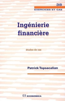 Ingénierie financière - études de cas