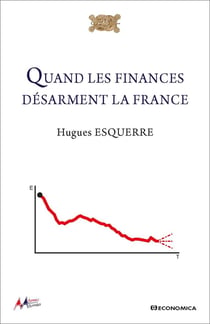 Quand les finances désarment la France