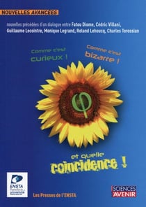 Comme c'est curieux, comme c'est bizarre et quelle coïncidence