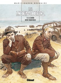 Les Morin-Lourdel Tome 3 - la guerre entre parenthèses