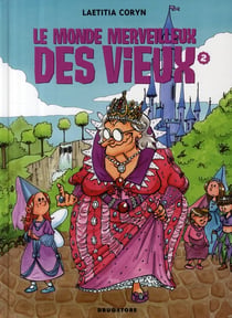 Le monde merveilleux des vieux Tome 2