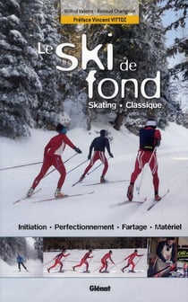 Le ski de fond - skating, classique