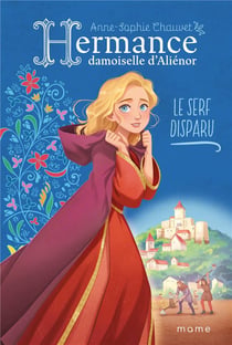 Hermance, damoiselle d'Aliénor Tome 1 : Le serf disparu