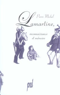 Lamartine, reconnaissance et memoire