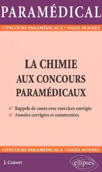 Chimie aux concours paramédicaux (La)