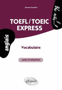 TOEFL/TOEIC Express - Vocabulaire, auto-évaluation