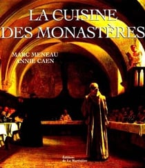 La cuisine des monasteres