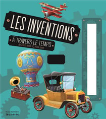 Les inventions à travers le temps : de 3000 avant JC à nos jours