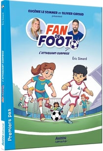 Fan de foot Tome 1 : l'attaquant-surprise