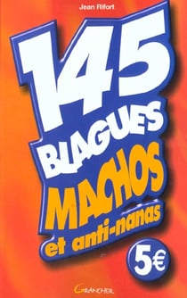 145 blagues machos et anti-nanas