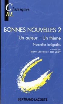Bonnes nouvelles - nouvelles intégrales t.2