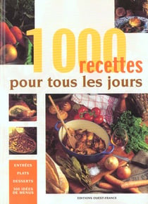 1000 Recettes Pour Tous Les Jours