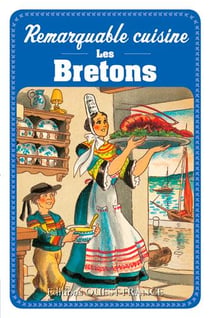 Remarquable cuisine - les bretons