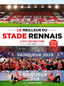 Le meilleur du stade rennais - le petit livre rouge et noir (édition 2019)
