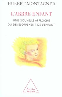 L'arbre enfant - une nouvelle approche du développement de l'enfant