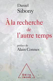 À la recherche de l'autre temps