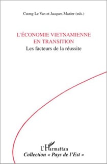 L'économie vietnamienne en transition - les facteurs de la réussite