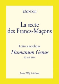 Humanum genus - secte des francs maçons